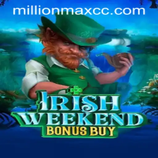 Experience the Thrill of IrishWeekendBonusBuy in the MillionMax Series