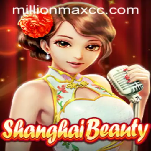 Unveiling ShanghaiBeauty: A MillionMax Adventure in Gaming