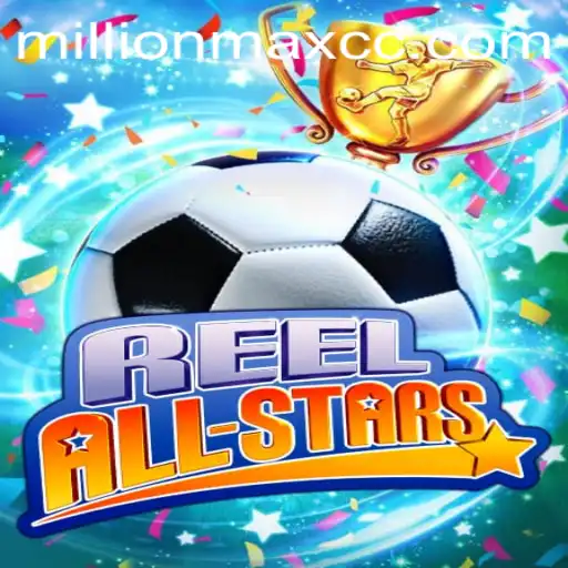 Discovering ReelAllStars: Dive into the World of MillionMax Excitement