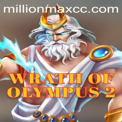The Epic Adventure of WrathofOlympus2: Millionmax